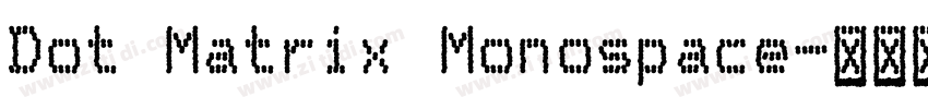 Dot Matrix Monospace字体转换